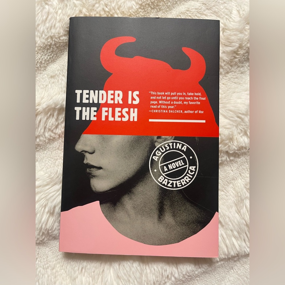 Tender is the Flesh by Augustina Bazterrica